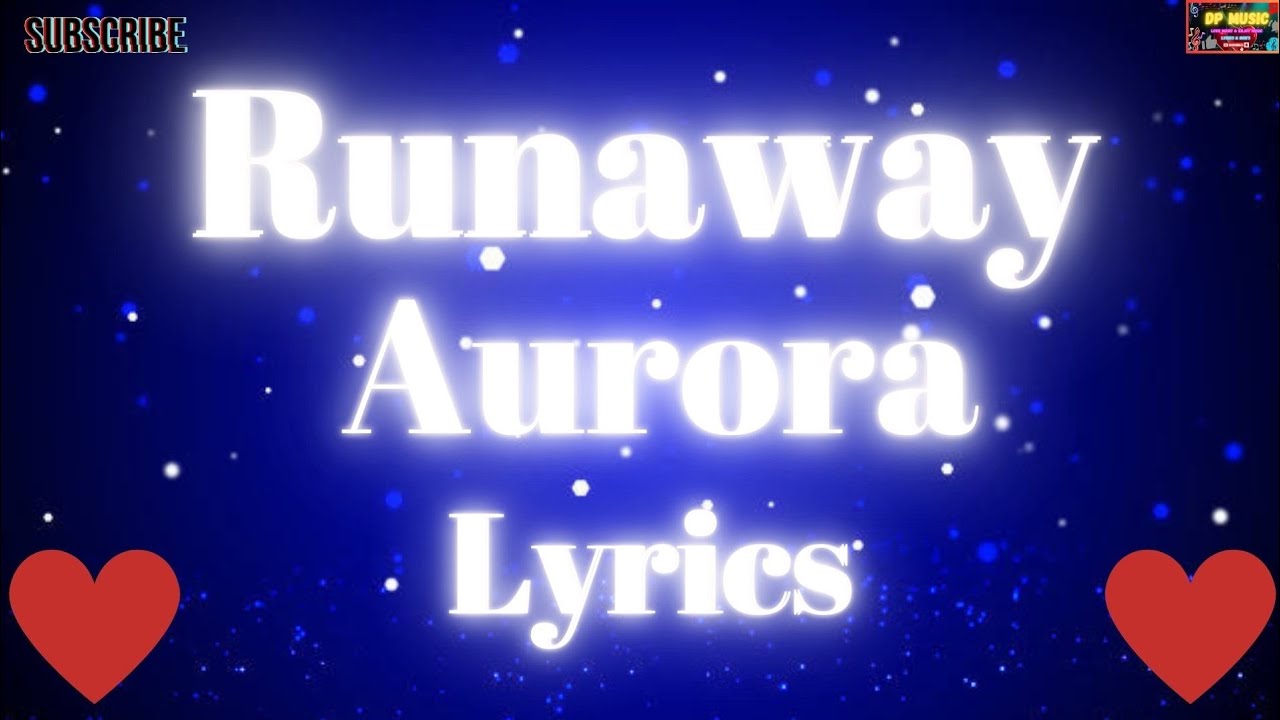 Runaway Aurora ( Lyrics) YouTube