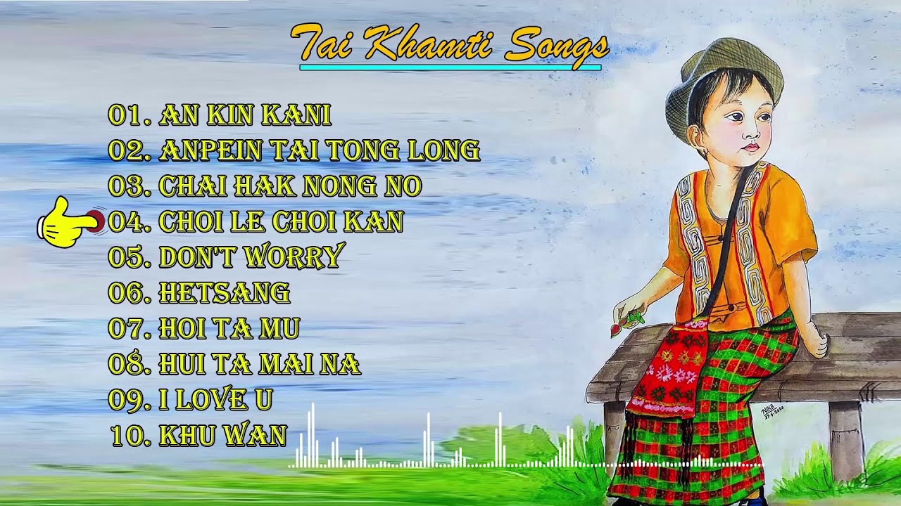Tai Khamti Songs