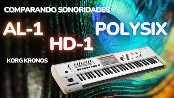 Korg Kronos Comparando diferentes sonoridades HD-1,AL-1 e POLYSIX