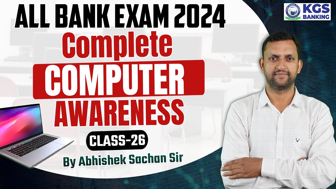 All Bank Exam 2024 || Complete Computer Awareness || Class - 26 ...