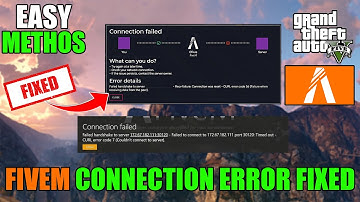 How to Fix FiveM Connection Failed: Failed Handshake To Server Error | Time Out | FiveM Crashing Fix