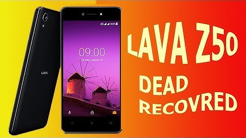 LAVA Z50 DEAD RECOVERED