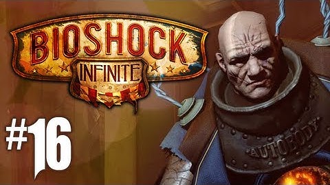 Bioshock Infinite Gameplay Walkthrough - Part 16 - Angry Elizabeth (Xbox 360/PS3/PC HD)