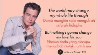 Westlife - Nothing’s Gonna Change My Love For You (Lyrics Video dan terjemahan)