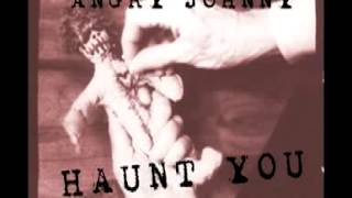 Video thumbnail of "Angry Johnny And The Killbillies -Haunt You"