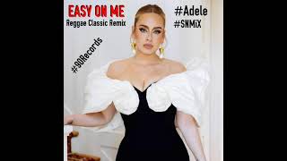 Adele - Easy On Me (Reggae Remix) (SNMiX) BPM 75