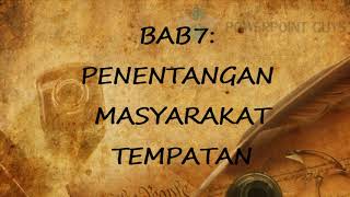 Nota Ringkas dan padat Sejarah Tingkatan 3 Bab 7: Penentangan Mayarakat Tempatan Nota Ringkas dan padat Sejarah Tingkatan 3 Bab 7: Penentangan Mayarakat Tempatan