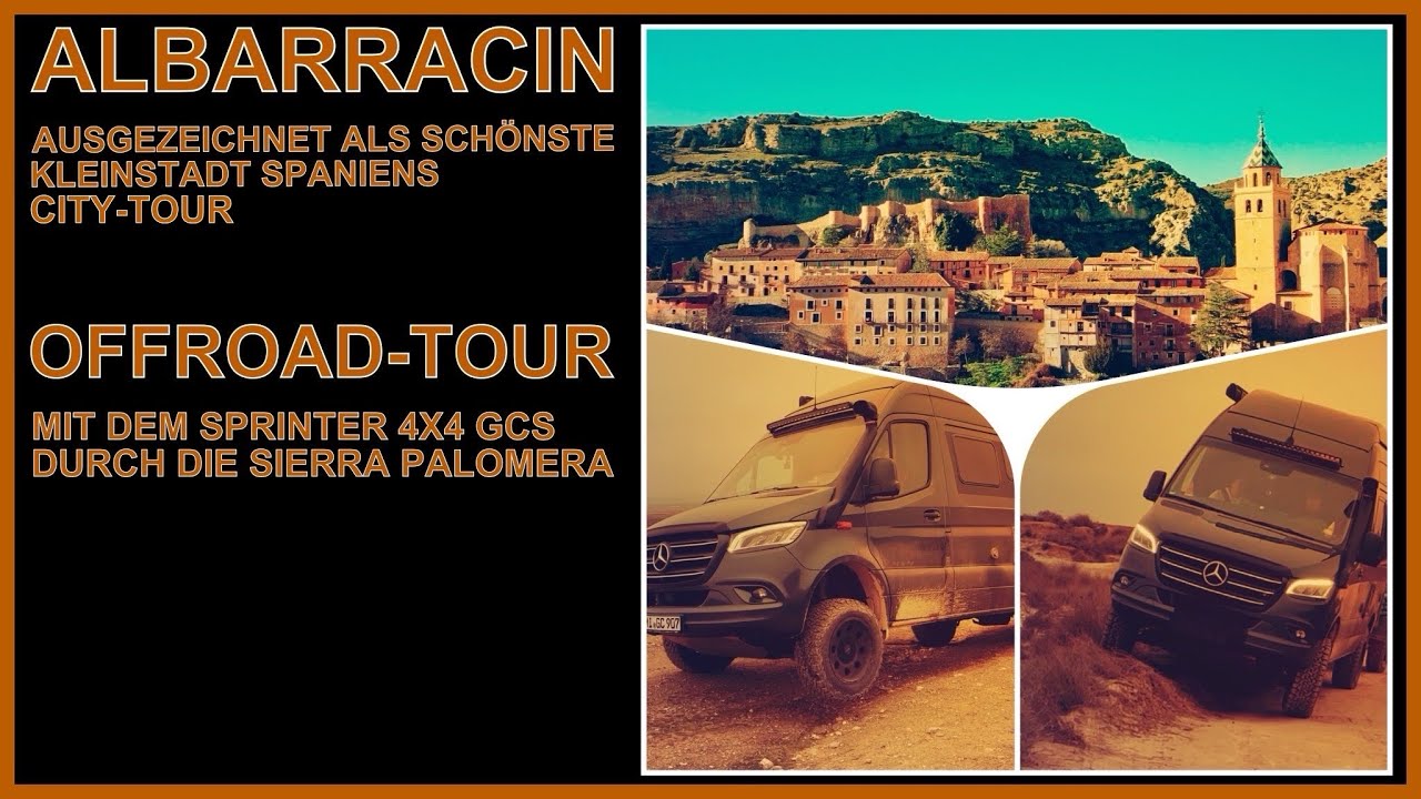 Sprinter 4x4 GCS | Albarracin (Spain) City-Tour | Sierra Palomera Offroad-Tour