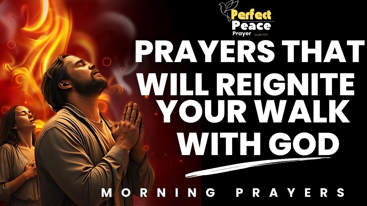 Prayers that will reignite your walk with God - YouTube