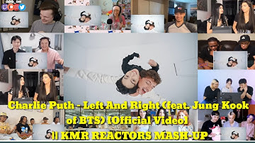Charlie Puth - Left And Right (feat. Jung Kook of BTS) [Official Video]  || KMR REACTORS MASH-UP