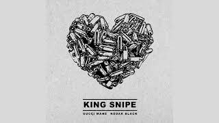 Gucci Mane \& Kodak Black - King Snipe [Clean]