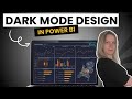 Dark Mode Dashboard Design in Power BI - The why and how!