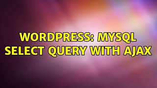 Wordpress: MySQL select query with ajax
