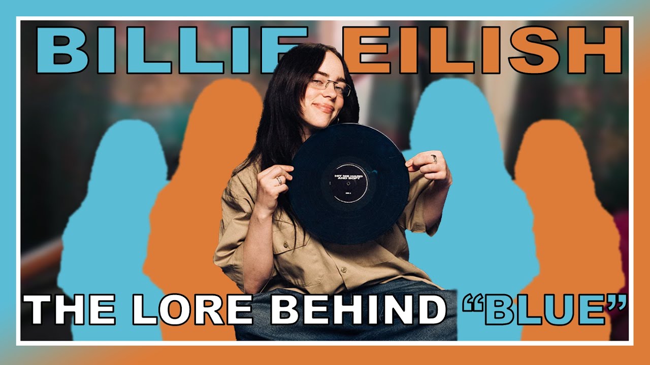 Billie Eilish - Blue and How That Song Got Its Start - YouTube
