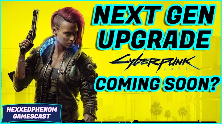 Cyberpunk 2077 and Witcher 3 Next Gen Upgrades Com...