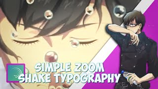 SIMPLE ZOOM SHAKE TYPOGRAPHY TUTORIAL ~ ALIGHT MOTION ~ TUTORIAL