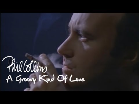 Phil Collins - A Groovy Kind Of Love (Official Mus...