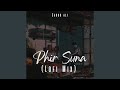 Phir Suna (Lofi Mix)
