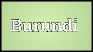 Burundi Meaning