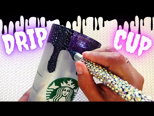How To Do A Drip Bling Starbucks Cup!| NO CRICUT NEEDED!