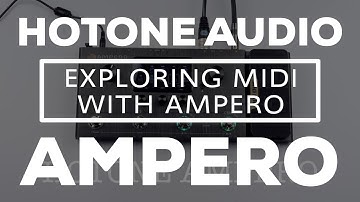 Hotone Audio Ampero - Exploring MIDI Control PART 1