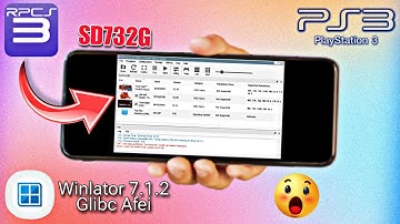 Finally Now Run RPCS3 Emulator Android Device With Winlator 7.1.2 Glibc Afei Emulator | PS3 Emulator