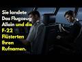 Sie landete das Flugzeug allein – und die F-22 flüsterten ihren Rufnamen.