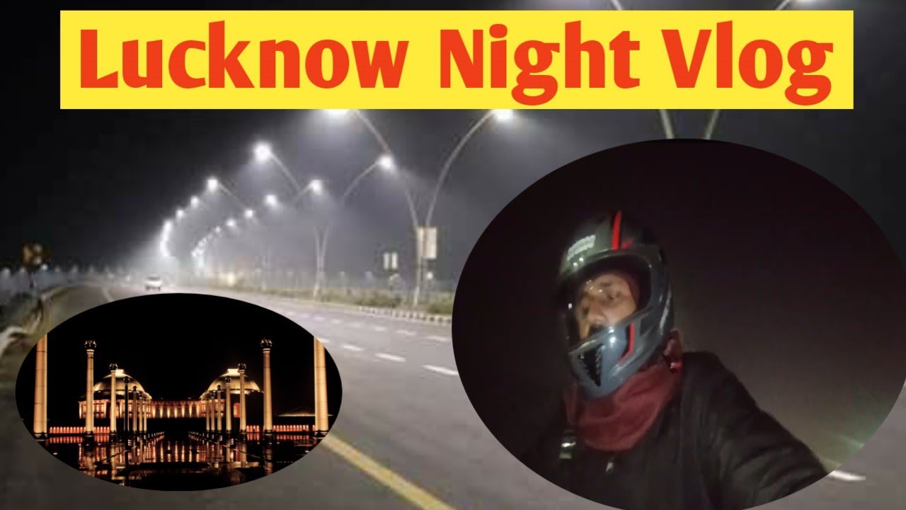 Lucknow Night View Vlogs !! 🤩