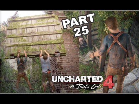 Uncharted 4 A Thief's End Walkthrough Gameplay Part 25