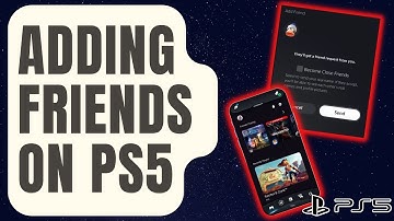 How To Add Friends On PS5 [Updated 2024]