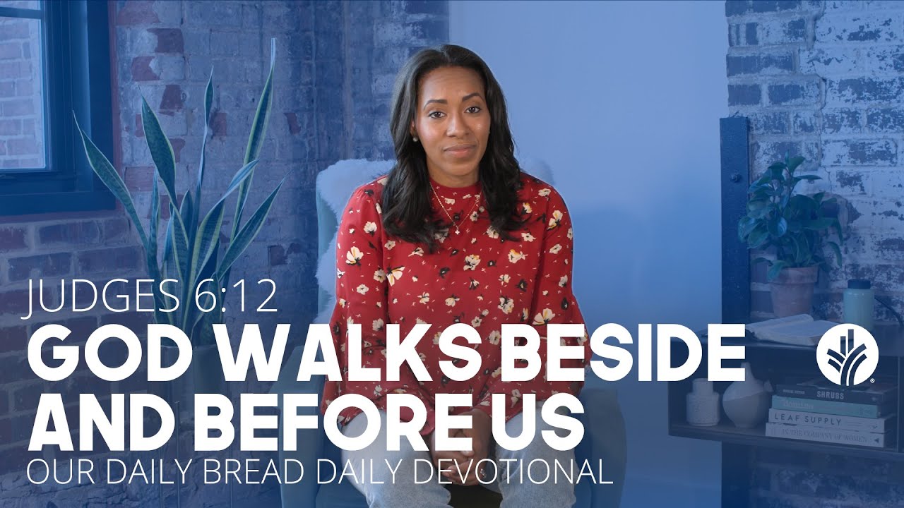 God Walks Beside and Before Us | Judges 