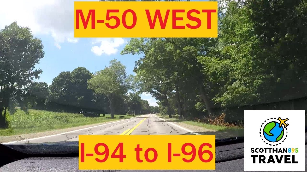 Driving with Scottman895: M-50 West (I-94 to I-69)