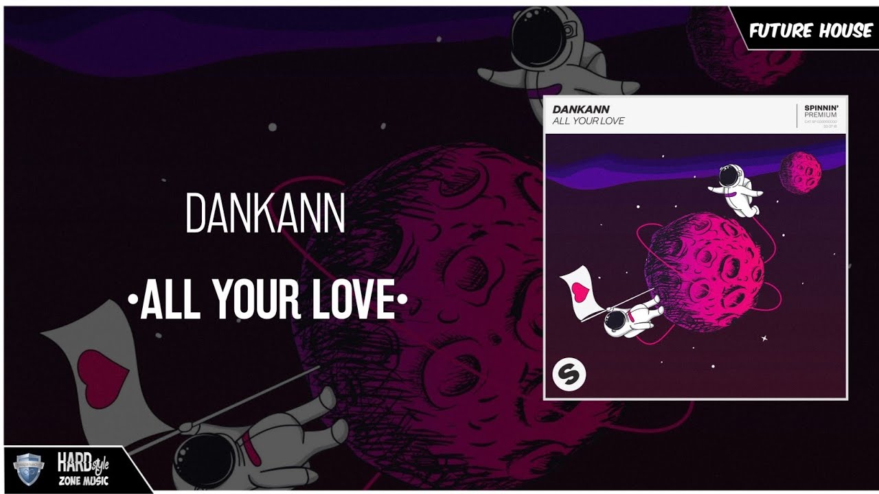 Dankann - All Your Love (Extended)