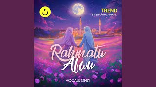 Download lagu Rahmatu Afwu ('APT.' Inspired) | Vocals Only