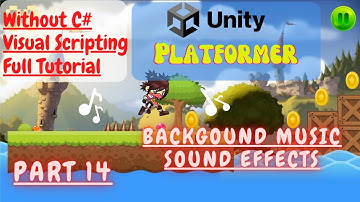 Part 14 | Music | Sound Effects | Unity | Visual Scripting | VJIMAGICA