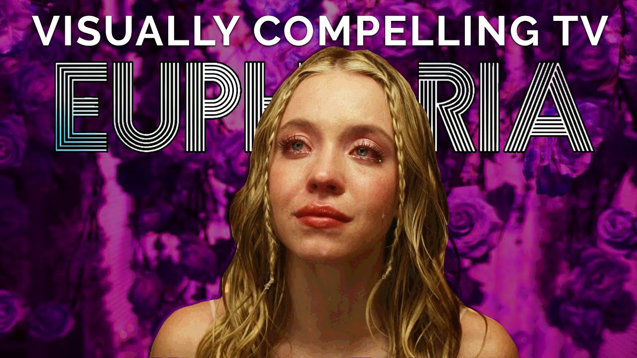 Why Euphoria Is The Most Visually Compelling Show on TV YouTube