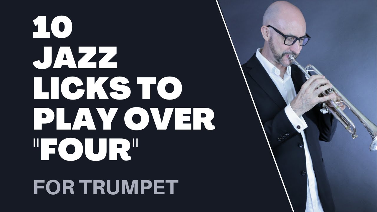 10 Jazz Licks to play on "Four" for Bb Trumpet YouTube