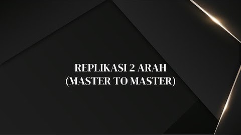 Replikasi 2 Arah (master to master) MySQL menggunakan CMD