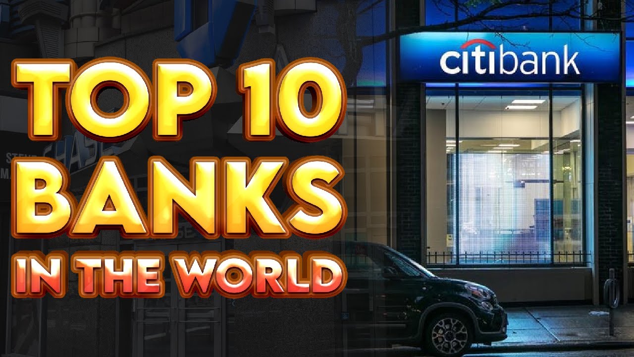 Top 10 banks in the world Discover the top 10 banks in the world