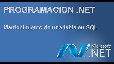 Mantenimiento de una tabla en .Net C# con SQL