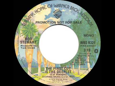 1977 Rod Stewart - The First Cut Is The Deepest