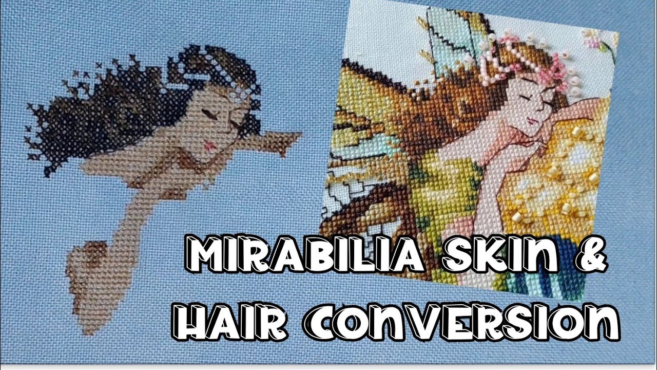Flosstube 259 Making Skin and Hair conversion for a Mirabilia 🧚🏽‍♀️🧚🏾‍♀