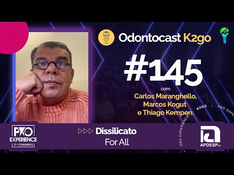 Episódio 145 - Dissilicato for All com Carlos Maranghello