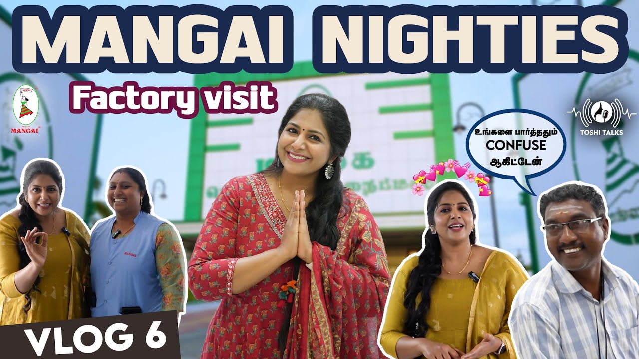 Mangai Nighties - Factory Visit | Vlog | Toshi Talks | RJ Toshila