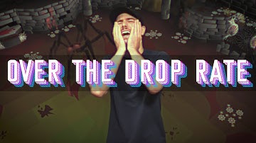Over the Drop Rate (OSRS Parody Song)