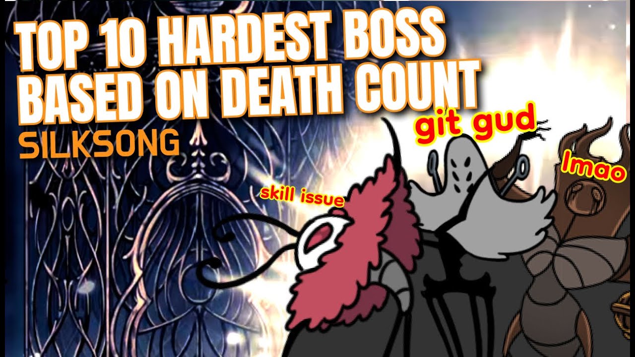 SILKSONG: TOP 10 HARDEST BOSS BASED ON MY DEATH COUNT! - YouTube