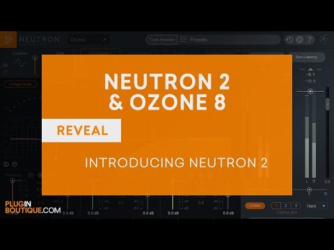 iZotope Neutron 2 - What's New in iZotope Neutron 2 Tutorial