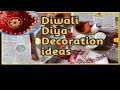 Diwali Diya Decoration Ideas/simple making/DIY Diwali Decor