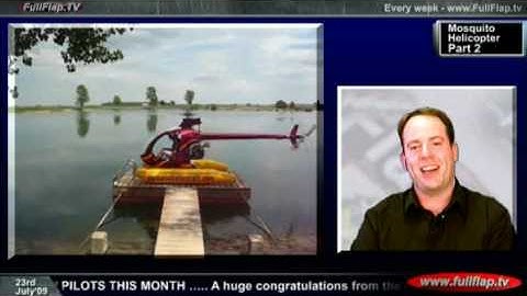 Moquito Helicopter (PART 2) - FullFlap.TV 22ndJuly09