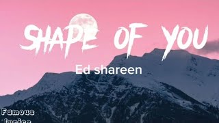 Ed Shareen- Shape of You (Lyrics)